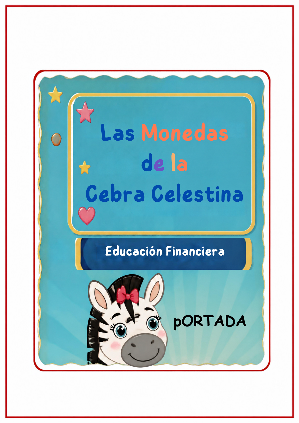 Portada de cartilla educativa infantil Las Monedas de la Cebra Celestina